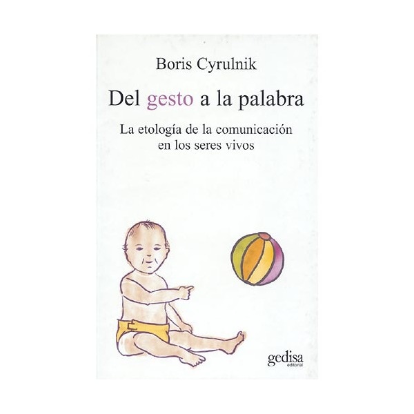 Imagem 0 de Del gesto a la palabra: La etología de la comunicación en los seres vivos (Capa mole com abas)