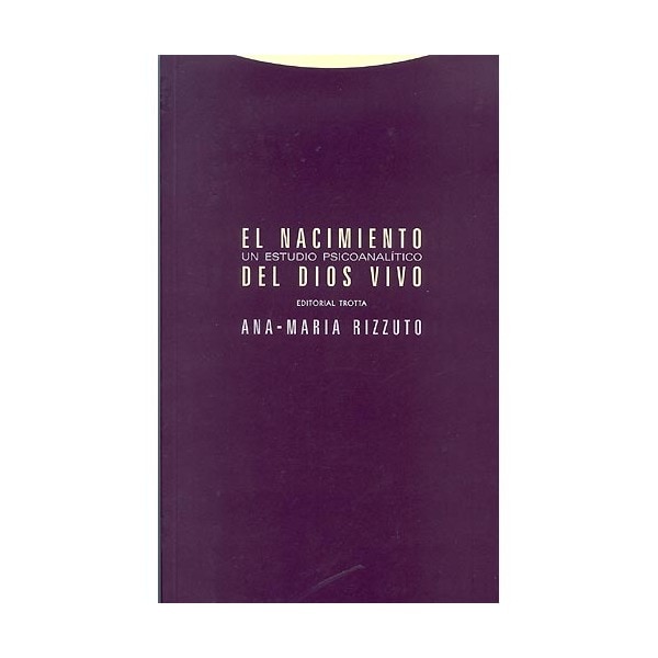 El nacimiento del Dios vivo: Un estudio psicoanalítico (Capa mole) 1