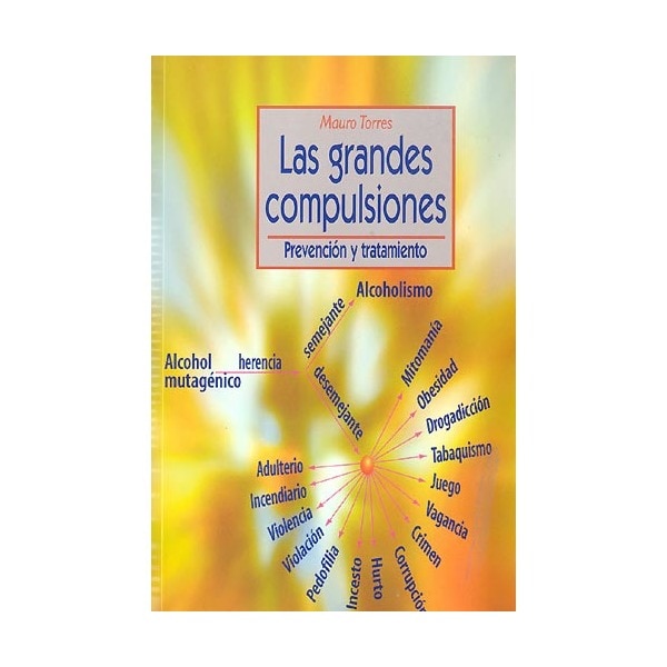 Las Grandes Compulsiones: Prevención Y Tratamiento 1