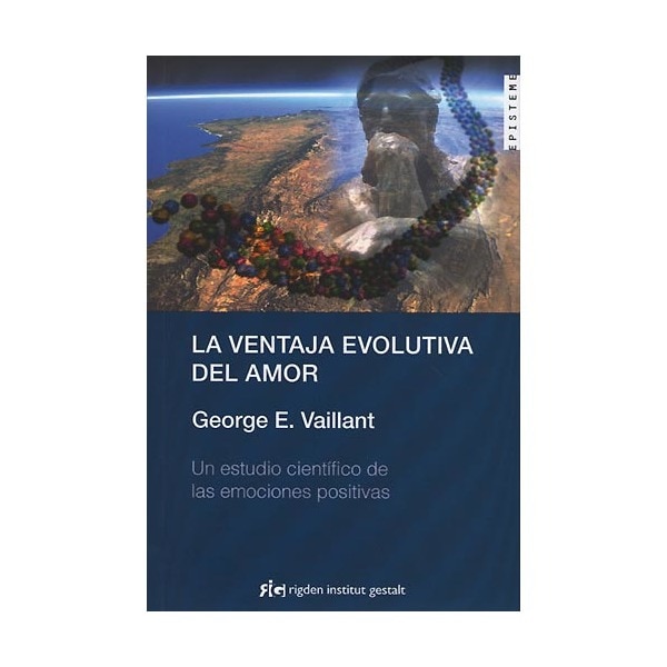Imagen 0 de La ventaja evolutiva del amor: un estudio científico de las emociones positivas (Tapa blanda)