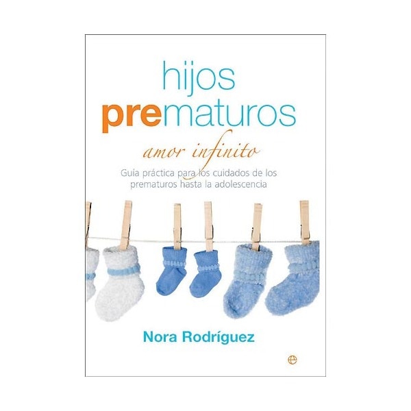 Imagen 0 de Hijos prematuros: amor infinito (Tapa blanda)