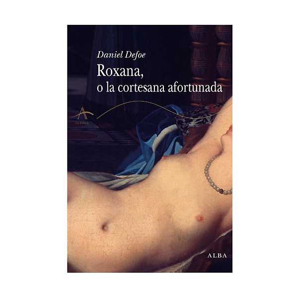 Roxana, o la cortesana afortunada (Tapa blanda) 1