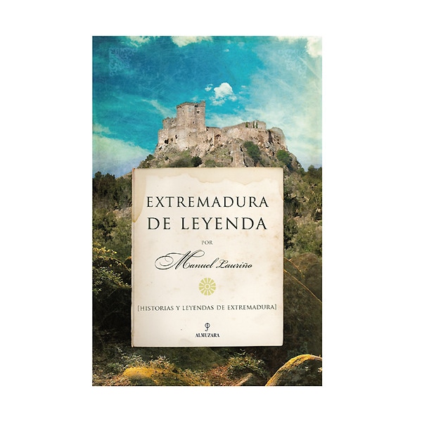 Imagen 0 de Extremadura de leyenda (Tapa blanda)