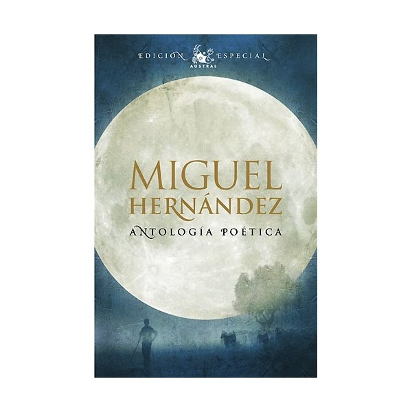 Imagen 0 de Antología poética (miguel hernández) (Tapa dura)