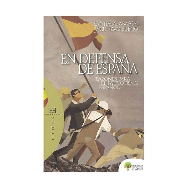 Imagen 0 de En defensa de España: Razones para el patriotismo español  (Tapa blanda con solapas)