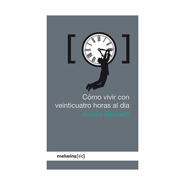 Imagen 0 de Cómo vivir con veinticuatro horas al día (Tapa blanda)