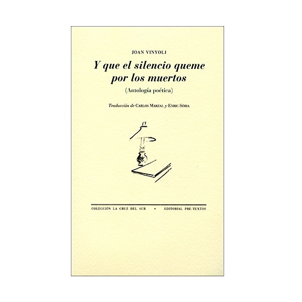 Imagen 0 de Y que el silencio queme por los muertos (Tapa blanda)