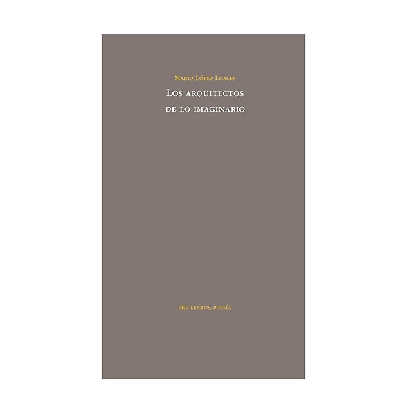 Imagen 0 de Los arquitectos de lo imaginario (Tapa blanda)