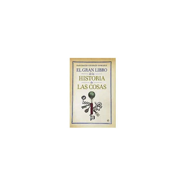 El Gran Libro De La Historia De Las Cosas 1