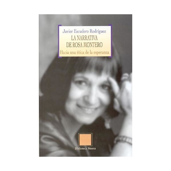 La narrativa de Rosa Montero: Hacia una ética de la esperanza (Capa mole) 1