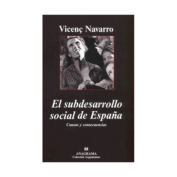 El subdesarrollo social de España. Causas y consecuencias (Capa dura) 1