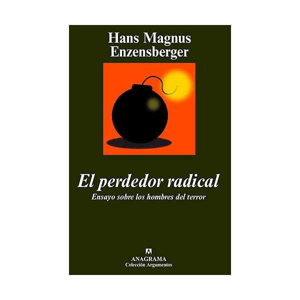 El perdedor radical: Ensayo sobre los hombres del terror (Capa mole) 1