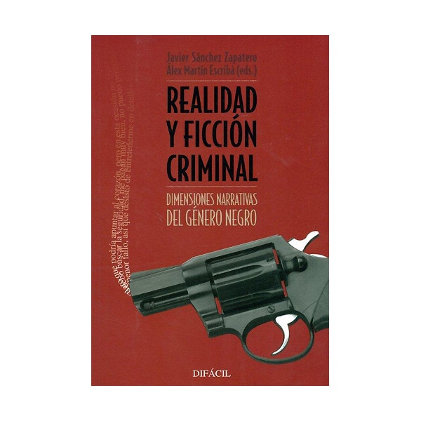 Imagen 0 de Realidad y ficción criminal: dimensiones narrativas del género negro (Tapa blanda con solapas)