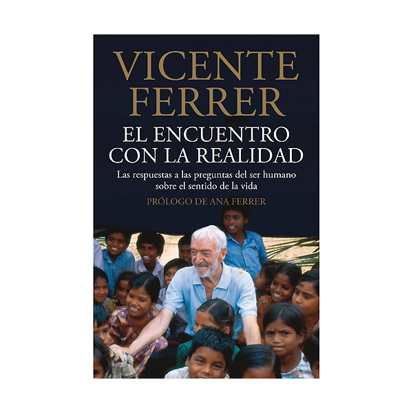 El encuentro con la realidad: Las respuestas a las preguntas del ser humano sobre el sentido de la vida(Tapa dura) 1