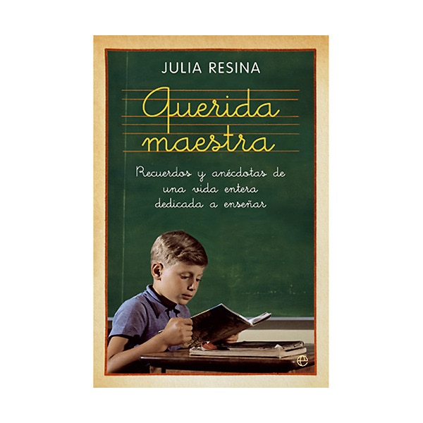 Querida Maestra: Recuerdos Y Anécdotas De Una Vida Entera Dedicada A Enseñar 1