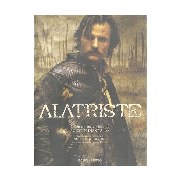 Imagem 0 de Alatriste. Guión Cinematográfico De La Película