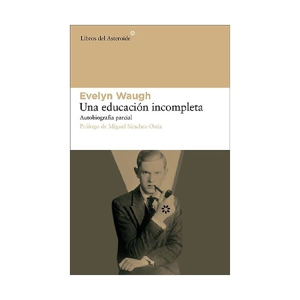 Imagen 0 de Una educación incompleta: Autobiografía parcial (Tapa blanda)