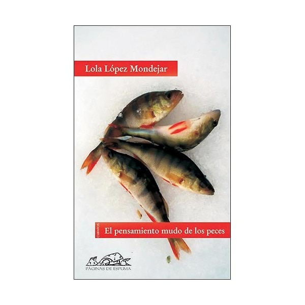 Imagen 0 de El pensamiento mudo de los peces (Tapa blanda)