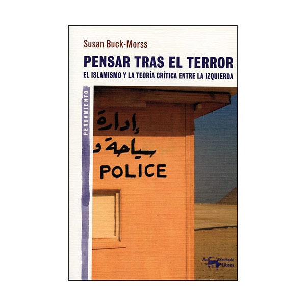 Pensar tras el terror: El islamismo y la teoría crítica entre la izquierda (Capa mole com abas) 1