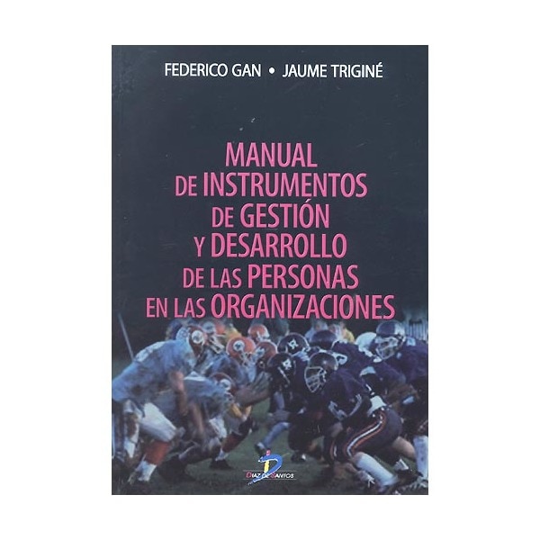 Manual De Instrumentos De Gestión Y Desarrollo De Las Personas En Las Organizaciones 1