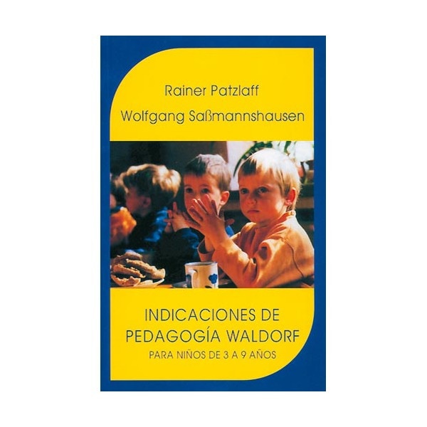 Imagem 0 de Indicaciones de la pedagogía Waldorf: para niños de 3 a 9 años (Capa mole)