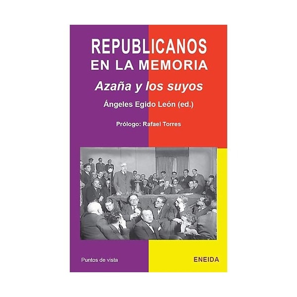 Imagem 0 de Republicanos En La Memoria: Azaña Y Los Suyos