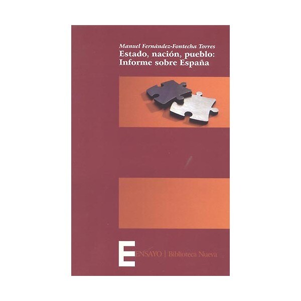 Estado. Nación. Pueblo: Informe sobre España (Capa mole) 1