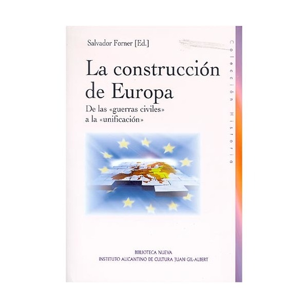 La Construcción De Europa: De Las Guerras Civiles A La Unificación 1