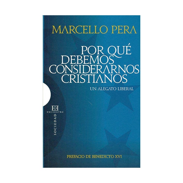Por qué debemos considerarnos cristianos: Un alegato liberal (Capa mole com abas) 1