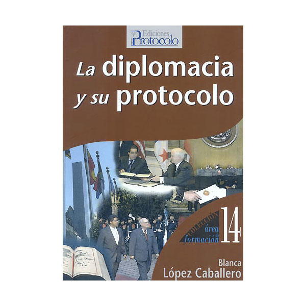 Imagem 0 de La diplomacia y su protocolo (Tapa blanda)