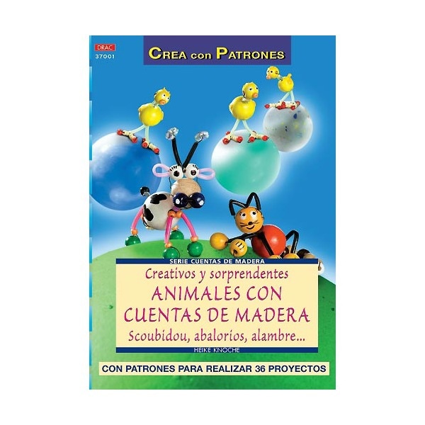 Imagem 0 de Serie Cuentas de Madera nº 1. CREATIVOS Y SORPRENDENTES ANIMALES CON CUENTAS DE MADERA, SCOUBIDOU, ABALORIOS, ALAMBRE... (Capa mole)