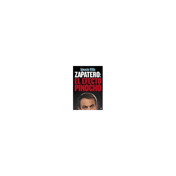 Zapatero: El Efecto Pinocho 1