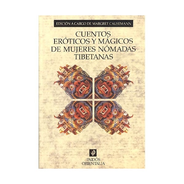 Cuentos eróticos y mágicos de mujeres nómadas tibetanas: (Dibujos de Wangdjal) (Capa mole) 1