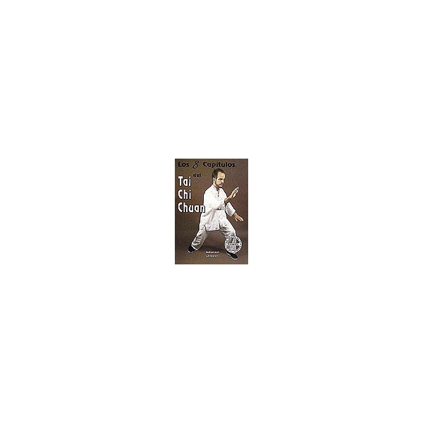 Los Ocho capítulos del Tai Chi Chuan (Capa mole) 1