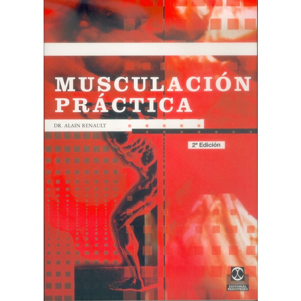 Imagen 0 de MUSCULACIÓN PRÁCTICA  (Tapa blanda)