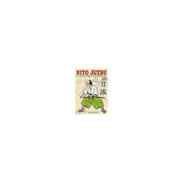 Nito jutsu: La escuela de los dos sables(Tapa blanda) 1