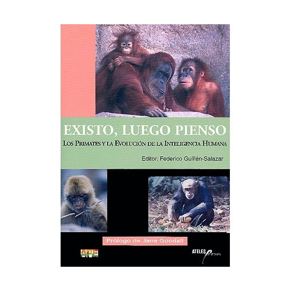 Imagem 0 de Existo. Luego Pienso: Los Primates Y La Evolución De La Inteligencia Humana