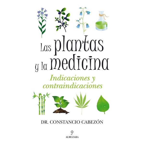 Imagem 0 de Las Plantas Y La Medicina: Indicaciones Y Contraindicaciones