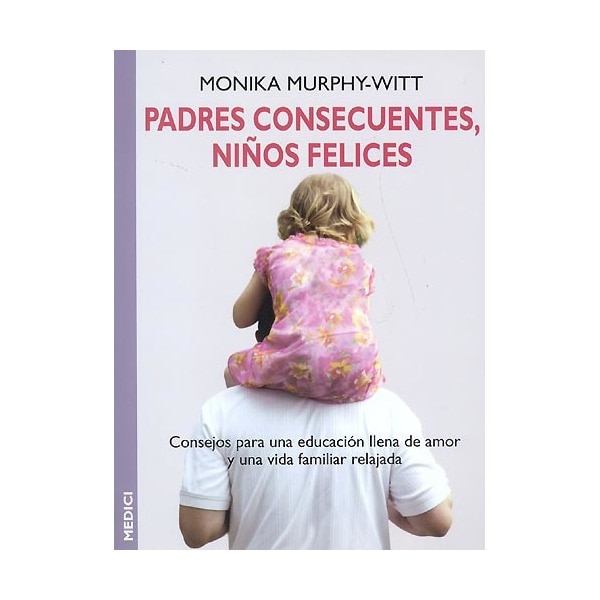 Imagem 0 de Padres Consecuentes. Niños Felices
