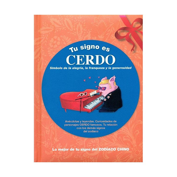 Tu signo es Cerdo: Símbolo de la alegría, la franqueza y la generosidad (Capa dura) 1