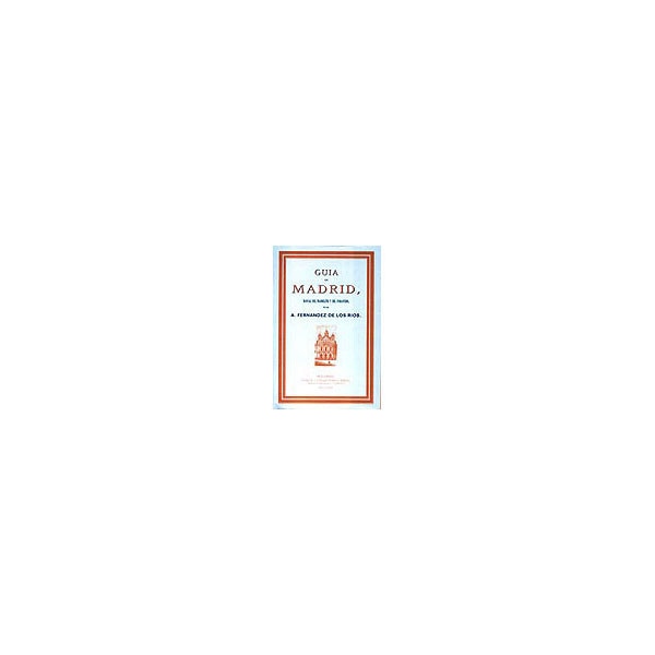 Guía de madrid, manual del madrileño y del forastero (Tapa dura) 1