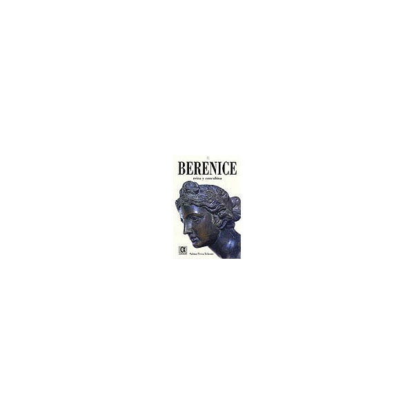 Berenice: Reina Y Concubina 1