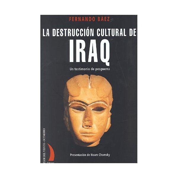 Imagem 0 de La Destrucción Cultural De Iraq : Un Testimonio De Posguerra