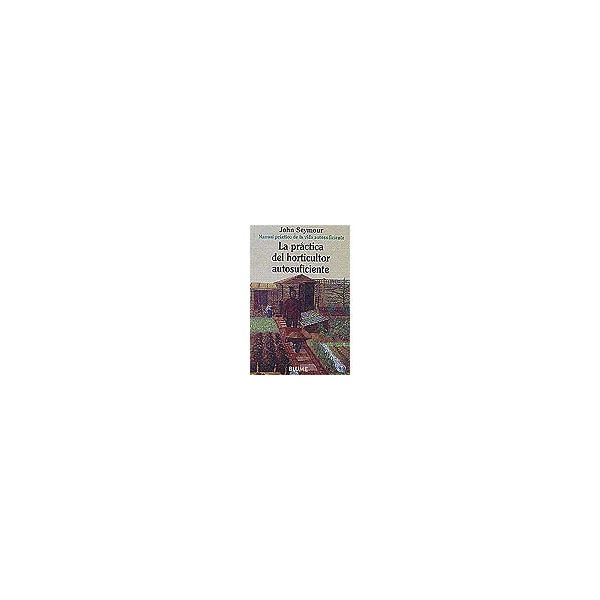 Imagem 0 de Man Prac Vida Aut. Práctica del horticultor autosuficiente (Capa mole)