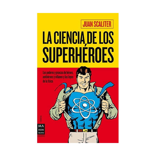 La Ciencia De Los Superhéroes 1