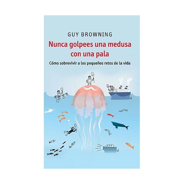 Nunca golpees una medusa con una pala(Tapa blanda) 1