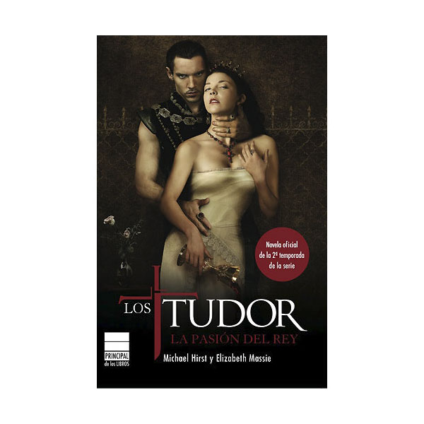 Los tudor. La pasión del rey 1