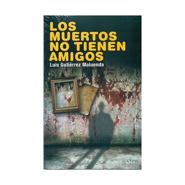 Imagem 0 de Los muertos no tienen amigos (Tapa blanda)