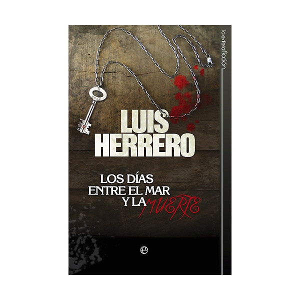 Los Días Entre El Mar Y La Muerte 1