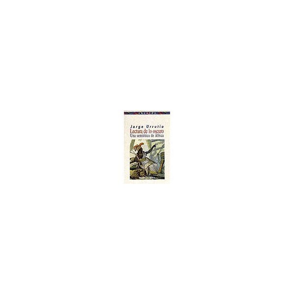 Lectura de lo oscuro: Una semiótica de áfrica(Tapa blanda) 1